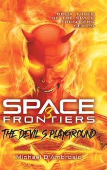 Hardcover Space Frontiers: The Devil's Playground Book