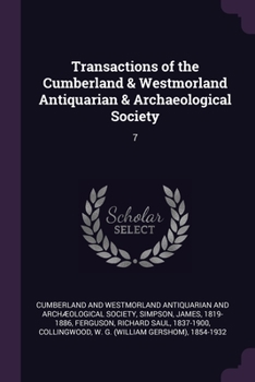 Paperback Transactions of the Cumberland & Westmorland Antiquarian & Archaeological Society: 7 Book