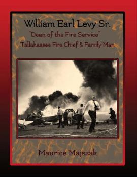 Paperback William Earl Levy, Sr. "Dean of the Fire Service" Book