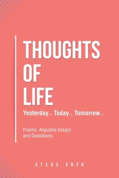 Paperback Thoughts of Life: Yesterday.. Today.. Tomorrow.. Book