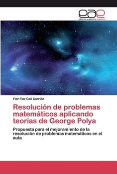 Paperback Resolución de problemas matemáticos aplicando teorías de George Polya [Spanish] Book