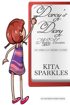 Paperback Darcy's Diary (Nappy Version): An ABDL/TBDL/coming of age book