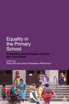 Paperback Equality in the Primary School: Promoting Good Practice Across the Curriculum Book