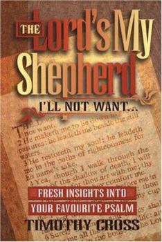 Paperback The Lord is My Shepherd I'll Not Want Book