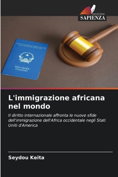 L'immigrazione africana nel mondo (Italian Edition)