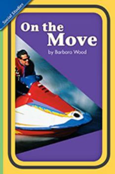 Paperback Social Studies 2006 Leveled Reader 6-Pack Grade 1.6a: On the Move Book