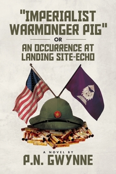"IMPERIALIST WARMONGER PIG": or AN OCCURRENCE AT LANDING SITE-ECHO