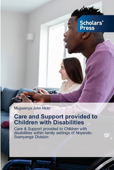 Paperback Care and Support provided to Children with Disabilities Book