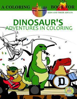 Paperback Dinosaur's Adventures in Coloring Book