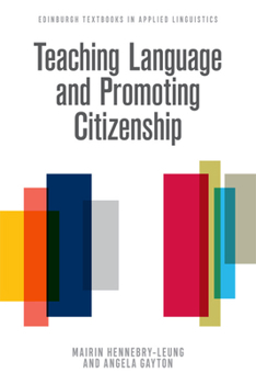 Paperback Teaching Language and Promoting Citizenship Book