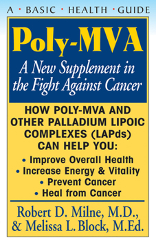 Paperback Poly-MVA: A New Supplement in the Fight Against Cancer Book