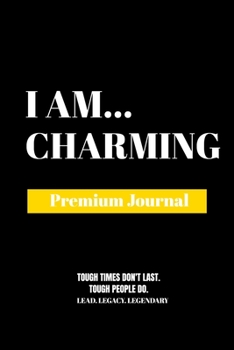 I Am Charming: Premium Journal