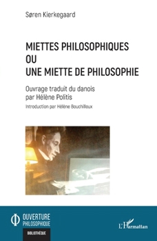 Paperback Miettes philosophiques: Ou une miette de philosophie [French] Book