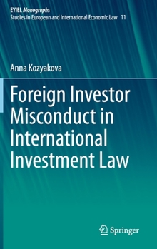 Hardcover Foreign Investor Misconduct in International Investment Law Book