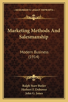 Paperback Marketing Methods And Salesmanship: Modern Business (1914) Book