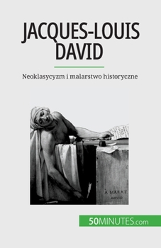 Paperback Jacques-Louis David: Neoklasycyzm i malarstwo historyczne [Polish] Book