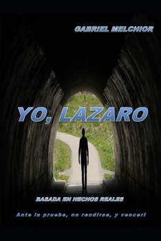 Paperback Yo Lazaro: Gabriel Melchior [Spanish] Book