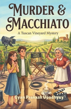 MURDER & MACCHIATO: The Tuscan Vineyard Mysteries: Book 5