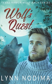Paperback Wolf's Quest: Texas Ranch Wolf Pack Book