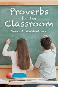 Paperback Proverbs for the Classroom Book