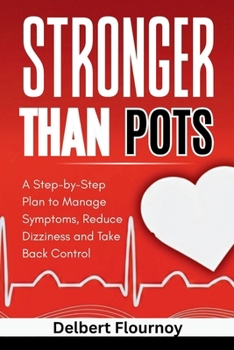 Paperback Stronger Than Pots: A Step-by-Step Plan to Manage Symptoms, Reduce Dizziness and Take Back Control Book