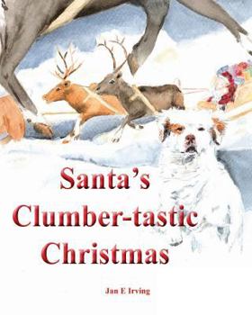Paperback Santa's Clumber-tastic Christmas Book