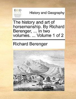The History and Art of Horsemanship; Volume 1
