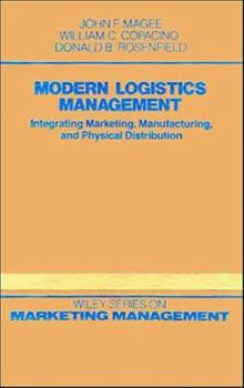 Hardcover Modern Logistics Management: Integrating Marketing, Manufacturing and Physical Distribution Book