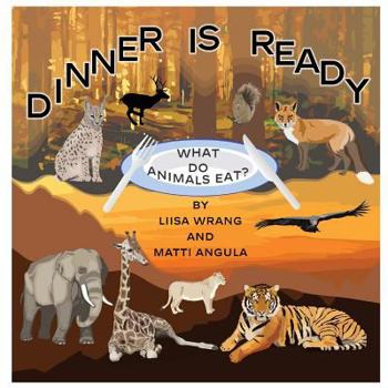 Paperback Dinner is ready: What do animals eat? Book