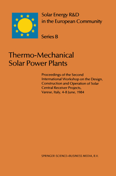 Thermo-Mechanical Solar Power Plants (Solar Energy R&D in the Ec Series B:)
