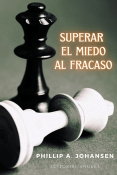 Paperback Superar el Miedo al Fracaso Book