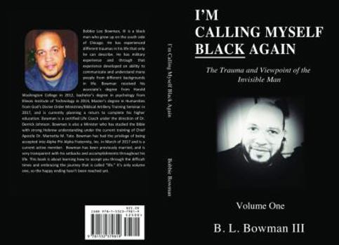 Paperback I'm Calling Myself Black Again: The Trauma and Viewpoint of the Invisible Man Book