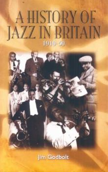Paperback History of Jazz in Britain 1919-50 Book