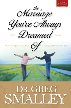 Paperback The Marriage You've Always Dreamed Of Book