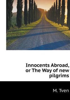 Paperback Innocents Abroad, or The Way of new pilgrims [Russian] Book
