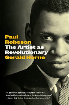 Paperback Paul Robeson: The Artist as Revolutionary Book