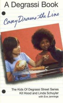 Casey Draws the Line: And Other Stories - Book #1 of the Degrassi