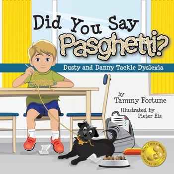Paperback Did You Say Pasghetti? Dusty and Danny Tackle Dyslexia Book