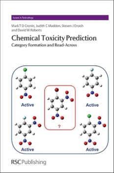 Hardcover Chemical Toxicity Prediction: Category Formation and Read-Across Book