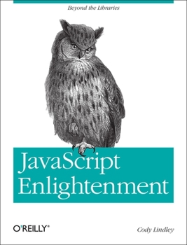 Paperback JavaScript Enlightenment: From Library User to JavaScript Developer Book