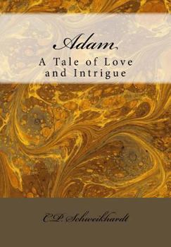 Paperback Adam: A Tale of Love and Intrigue Book