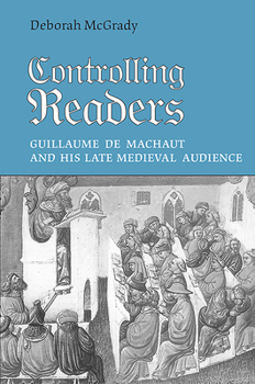 Paperback Controlling Readers: Guillaume de Machaut and His Late Medieval Audience Book