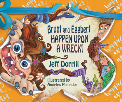 Hardcover Brunt and Eggbert Happen Upon a Wreck! Book