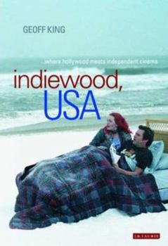 Paperback Indiewood, USA Where Hollywood Meets Independent Cinema Book