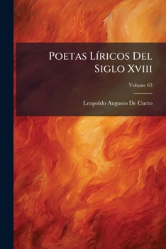 Paperback Poetas Líricos Del Siglo Xviii; Volume 63 [Spanish] Book