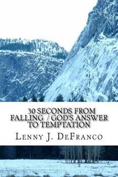 Paperback 30 Seconds from Falling / God's Answer to Temptation. Book