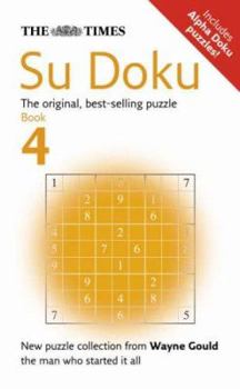 The Times Su Doku Book 4: 100 challenging puzzles from The Times - Book #4 of the Times Su Doku