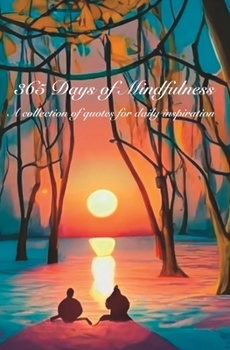 Paperback 365 Days of Mindfulness: A collection of quotes for daily inspiration Book