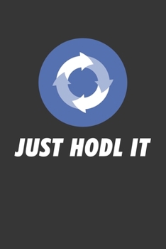 Paperback Just Hodl It Cryptonex Cnx Notebook: Lined Journal, 120 Pages, 6 x 9, Affordable Cryptocurrency, Blockchain Crypto Gift Journal Matte Finish Book