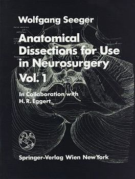 Hardcover Anatomical Dissections for Use in Neurosurgery: Vol. 1 Book
